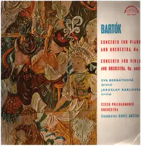 Béla Bartók - Concerto For Piano And Orchestra No. 3 / Concerto For Viola And Orchestra, Op. Posth.