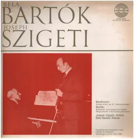 Béla Bartók - Beethoven Sonate A-DUr op.47; Dvorak Sonate Nr.2 a.o.