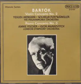 Béla Bartók - Violin Concerto No 2 / Piano Concerto No 3