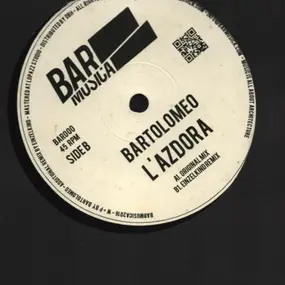 Bartolomeo - L'Azdora