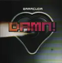 12inch Vinyl Single - Baracuda - Damn!