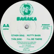 Baraka - Nutty Bass / I'll Be There