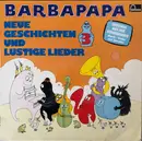 LP - Barbapapa - Barbapapa - Neue Geschichten Und Lustige Lieder - Folge 3