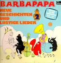 LP - Barbapapa - Neue Geschichten und lustige Lieder