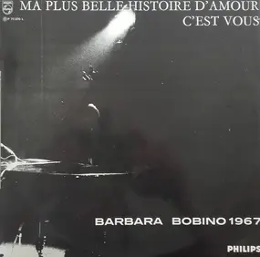 Barbara - Ma Plus Belle Histoire D'amour C'est Vous - Bobino 1967