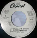 7inch Vinyl Single - Barbara Mandrell - My Train Of Thought