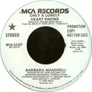 7inch Vinyl Single - Barbara Mandrell - Only A Lonely Heart Knows