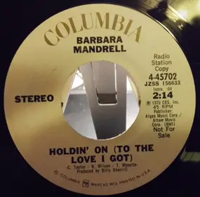 Barbara Mandrell - Holdin' On (To The Love I Got)