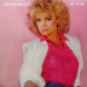 Barbara Mandrell - Love Is Fair