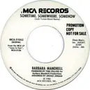 7inch Vinyl Single - Barbara Mandrell - Sometime, Somewhere, Somehow / Love Is Fair