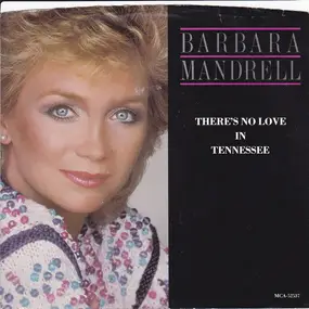 Barbara Mandrell - There's No Love In Tennessee