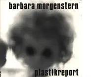 Barbara Morgenstern - Plastikreport