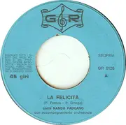7inch Vinyl Single - Barbara / Nando Paduano - La Felicità / Ho Scritto Fine