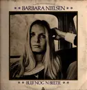LP - Barbara Nielsen - Blijf Nog 'N Beetje