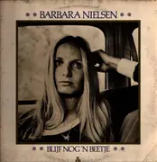 LP - Barbara Nielsen - Blijf Nog 'N Beetje