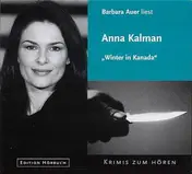 Barbara Auer - liest Anna Kalman, Winter in Kanada
