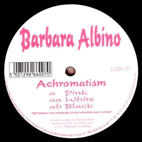 Barbara Albino - Achromatism