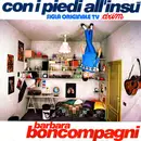 7inch Vinyl Single - Barbara Boncompagni - Con I Piedi All'Insù - Orange Label