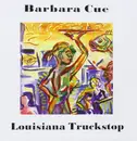CD - Barbara Cue - Louisiana Truckstop