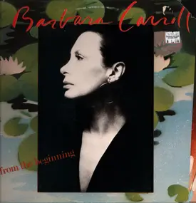 Barbara Carroll - From the Beginning