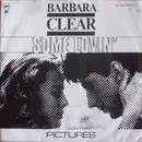 7inch Vinyl Single - Barbara Clear - Some Lovin'