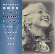 CD - Barbara Cook - The Broadway Years: Till There Was You