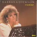 7inch Vinyl Single - Barbara Dickson - If You're Right