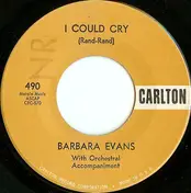 Barbara Evans - I Could Cry