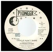 Barbara Evans - Charlie Wasn't There