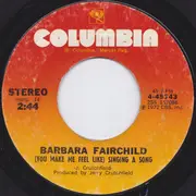 7inch Vinyl Single - Barbara Fairchild - (You Make Me Feel Like) Singing A Song / Teddy Bear Song