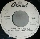 7inch Vinyl Single - Barbara Fairchild - All My Cloudy Days Are Gone