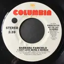 7inch Vinyl Single - Barbara Fairchild - I Just Love Being A Woman - Mono