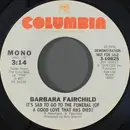 7inch Vinyl Single - Barbara Fairchild - It's Sad To Go To The Funeral (Of A Good Love That Has Died) - Styrene, Mono