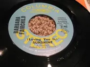 Barbara Fairchild - (Loving You Is) Sunshine