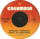 7inch Vinyl Single - Barbara Fairchild - Make No Mistakes / Kid Stuff