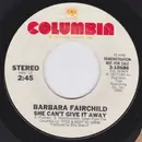 7inch Vinyl Single - Barbara Fairchild - She Can't Give It Away