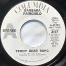 7inch Vinyl Single - Barbara Fairchild - Teddy Bear Song - Styrene