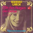 7inch Vinyl Single - Barbara Gabor - Mit den Augen der Liebe (La Ballata Del Mondo)