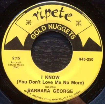 Barbara George / The Uniques - I Know (You Dont Love Me No More) / Not Too Long Ago