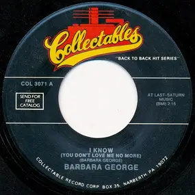 Barbara George - I Know (You Don't Love Me No More) / Ko Ko Mo