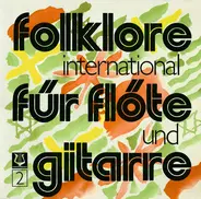 Barbara Husenbeth , Andreas Higi - Folklore International für Flöte und Gitarre 2