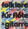 LP - Barbara Husenbeth, Gerhard Hübner - Folklore International Für Flöte Und Gitarre