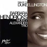 Barbara Hendricks , The Monty Alexander Trio - Tribute to Duke Ellington