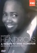 Barbara Hendricks / The Monty Alexander Trio - A Tribute To Duke Ellington