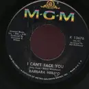 7inch Vinyl Single - Barbara Herald - I Can't Face You / As Long As I Love You