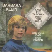 Barbara Klein - Kauf Ein Taschentuch Für Susie