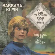 Barbara Klein - Kauf Ein Taschentuch Für Susie