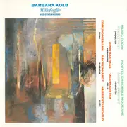 CD - Barbara Kolb - Millefoglie And Other Works