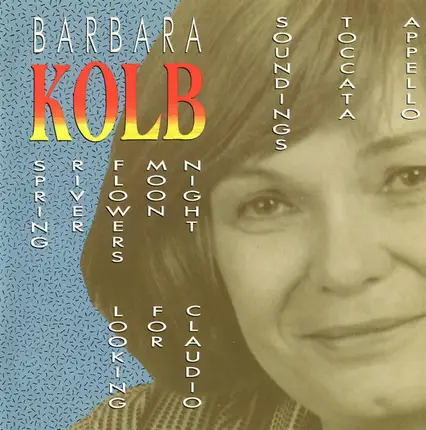 Barbara Kolb - Music of Barbara Kolb