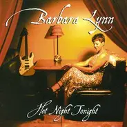 Barbara Lynn - Hot Night Tonight